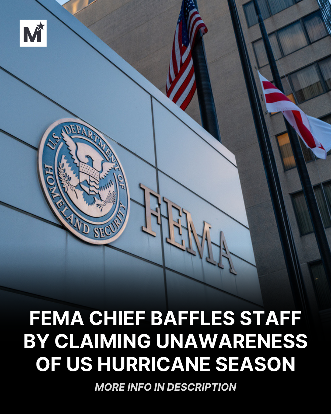 FEMA staff baffled after head said he was unaware of US hurricane season, sources say
